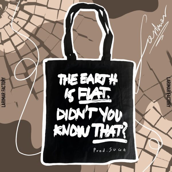 Torba inspirowana „THE EARTH IS FLAT. DIDN’T YOU KNOW THAT?”